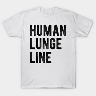Human Lunge Line T-Shirt